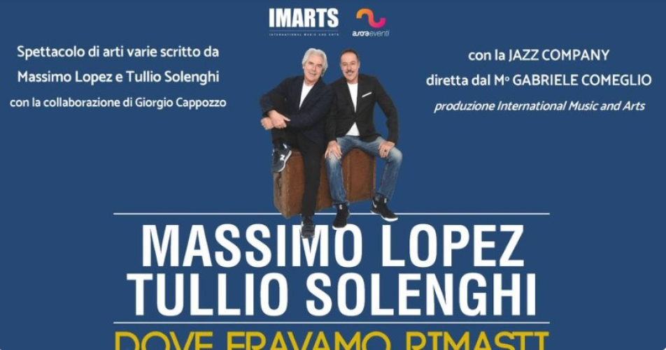 Massimo Lopez & Tullio Solenghi - Dove Eravamo Rimasti